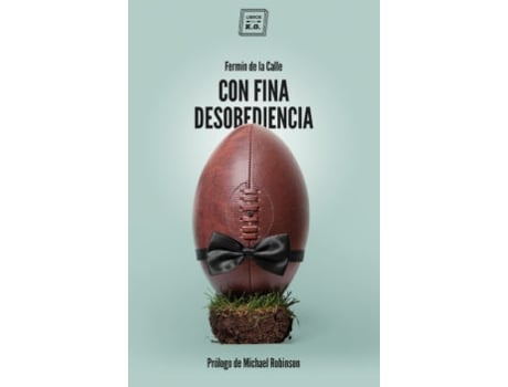 Livro Con Fina Desobediencia de Fermín De La Calle (Espanhol)