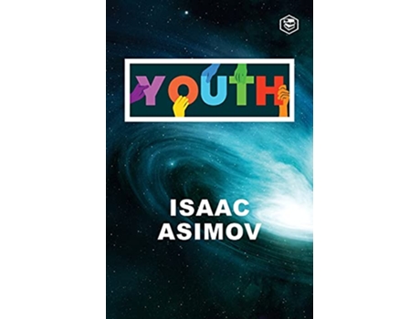 Livro Youth de Isaac Asimov (Inglês)