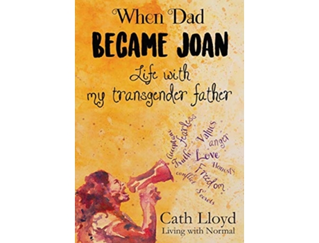 Livro When Dad Became Joan Life with My Transgender Father de Cath Lloyd (Inglês)