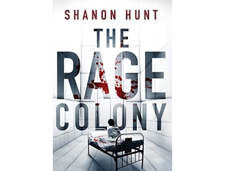 Livro The Rage Colony de Shanon Hunt (Inglês)