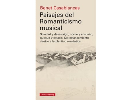 Livro Paisajes Del Romanticismo Musical de Benet Casablancas (Espanhol)