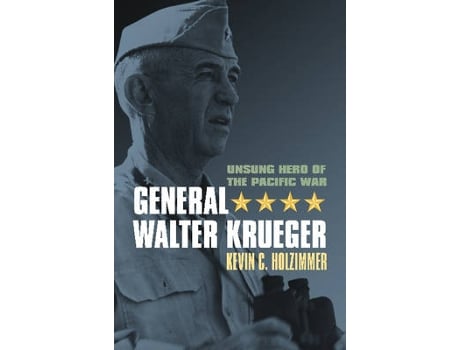 Livro general walter krueger de kevin c. holzimmer (inglês)