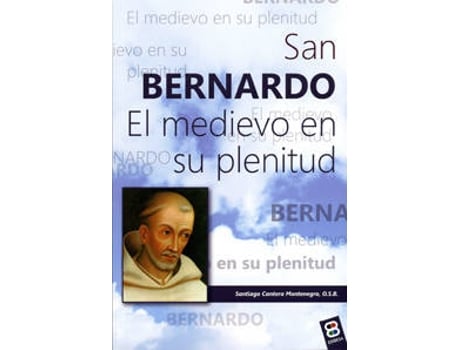 Livro San Bernardo de Santiago Cantera Montenegro (Espanhol)