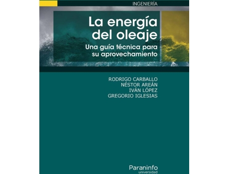 Livro La Energía Del Oleaje. Una Guía Técnica Para Su Aprovechamiento de Rodrigo Carballo Sánchez (Espanhol)