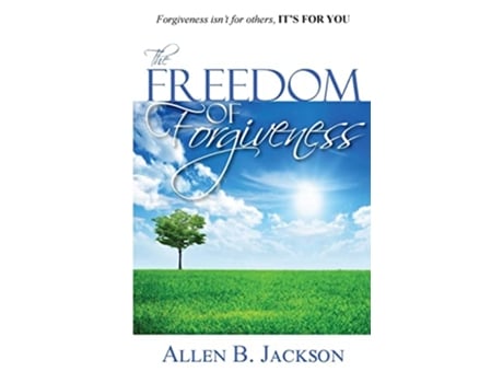 Livro The Freedom of Forgiveness de Allen Jackson (Inglês)