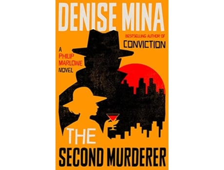 Livro The Second Murderer A Philip Marlowe Novel de Denise Mina (Inglês - Capa Dura)