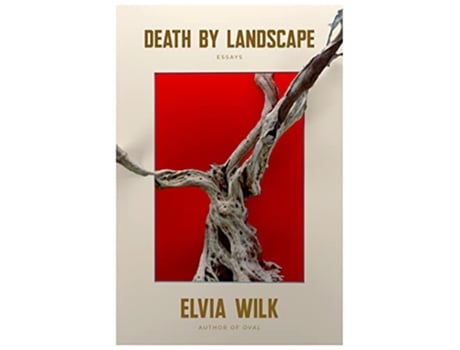 Livro Death By Landscape de Elvia Wilk (Inglês)