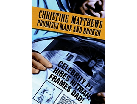 Livro Promises Made and Broken de Christine Matthews (Inglês)