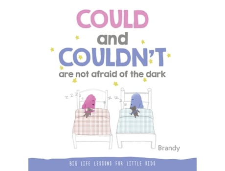 Livro Could and Couldnt Are Not Afraid of the Dark de Brandy (Inglês)