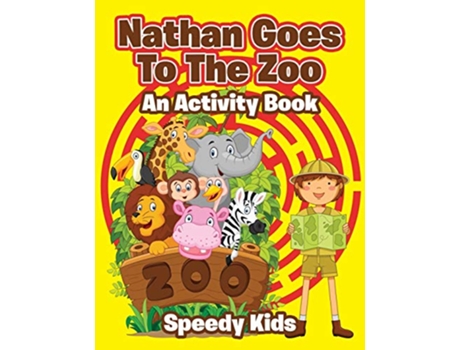 Livro Nathan Goes To The Zoo An Activity Book de Speedy Kids (Inglês)