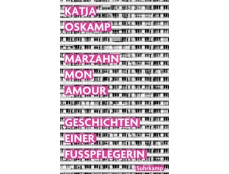 Livro Marzahn mon amour Geschichten einer Fußpflegerin de Katja Oskamp (Alemão)