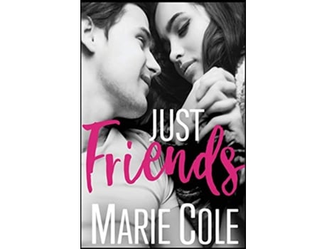 Livro Just Friends de Marie Cole (Inglês)