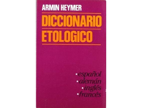 Livro Diccionario etológico (esp.-al.-ingl.-fr.) de A. Heymer (Espanhol)