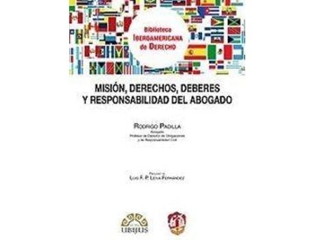 Livro Misión, Derechos, Deberes Y Responsabilidad Del Abogado de Rodrigo Padilla (Espanhol)