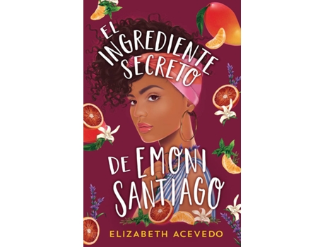 Livro El Ingrediente Secreto De Emoni Santiago de Elizabeth Acevedo (Espanhol)