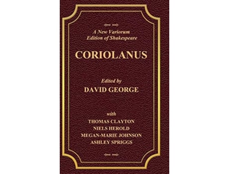 Livro A New Variorium Edition of Shakespeare CORIOLANUS Volume II de David George (Inglês)