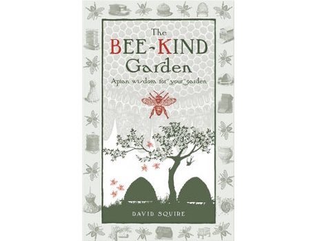 Livro the bee-kind garden de david squire (inglês)