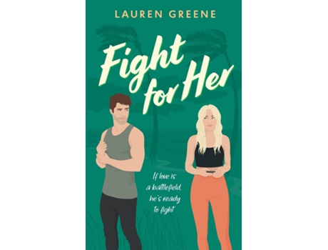 Livro Fight For Her de Lauren Greene (Inglês)