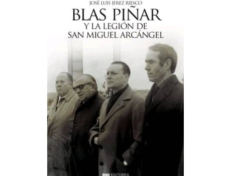 Livro Blas Piñar Y La Legion De San Miguel Arcangel de Jose Luis Jerez Riesco (Espanhol)