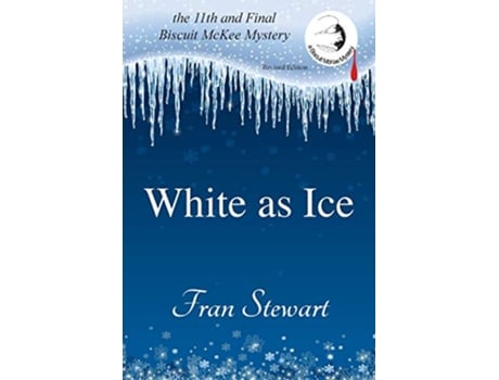 Livro White as Ice Biscuit McKee Mysteries de Fran Stewart (Inglês)