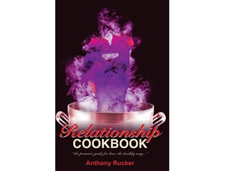 Livro Relationship Cookbook de Anthony C Rucker (Inglês)