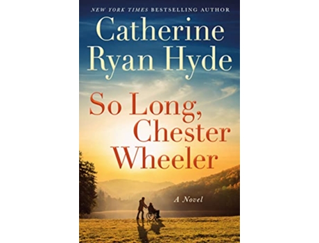 Livro So Long, Chester Wheeler de Catherine Ryan Hyde (Inglês - Capa Dura)