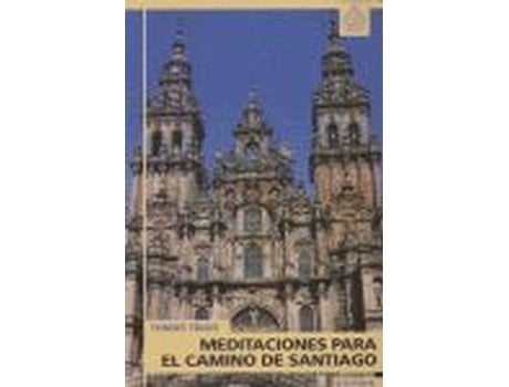 Livro Meditaciones Para El Camino De Santiago de Vários Autores (Espanhol)