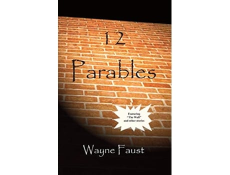 Livro 12 Parables de Wayne Faust (Inglês)