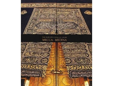 Livro the blessed cities of islam: mecca-medina de omer faruk aksoy (inglês)