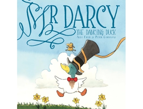 Livro Mr Darcy the dancing duck de Peter Carnavas (Inglês)