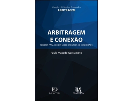 Livro Arbitragem e Conexão de Paulo Macedo Garcia Neto e Ebook