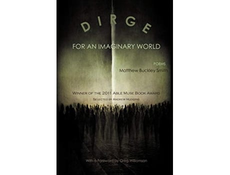 Livro Dirge for an Imaginary World Poems de Matthew Smith (Inglês)