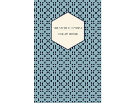 Livro The Art of the People de William Morris (Inglês)