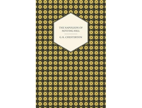 Livro The Napoleon of Notting Hill de G K Chesterton (Inglês)