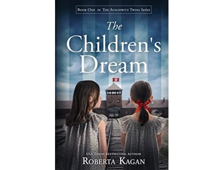 Livro The Childrens Dream The Auschwitz Twins Series de Roberta Kagan (Inglês)