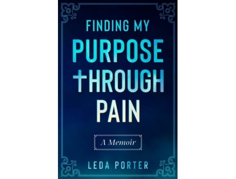 Livro Finding My Purpose Through Pain Leda S Porter (Inglês)