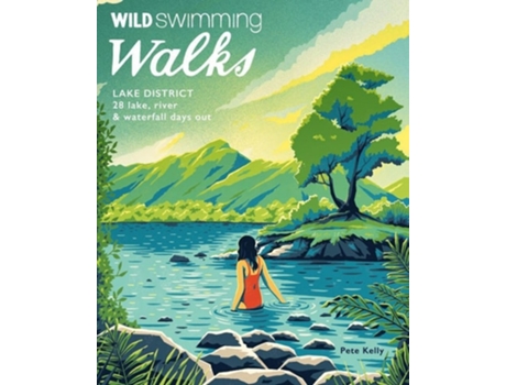 Livro Wild Swimming Walks Lake District de Pete Kelly (Inglês)