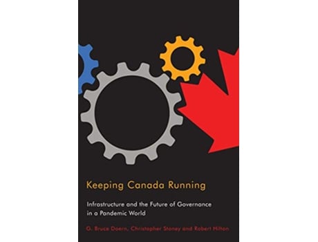 Livro Keeping Canada Running de G Bruce Doern, Christopher Stoney et al. (Inglês)