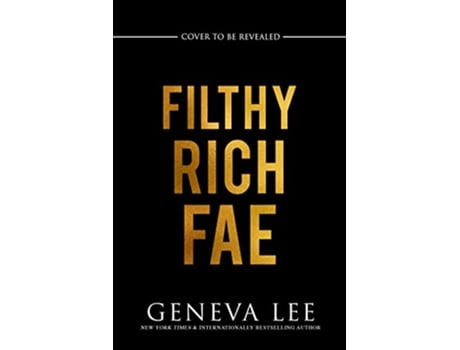 Livro Filthy Rich Fae de Geneva Lee (Inglês)