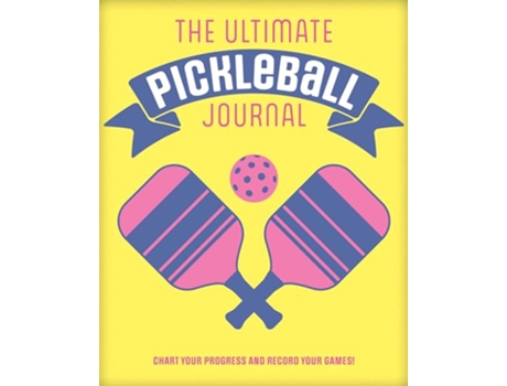 Livro Ultimate Pickleball Journal de Sydney Steinaker (Inglês - Capa Dura)