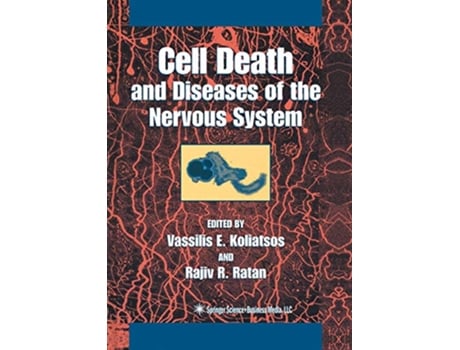 Livro Cell Death and Diseases of the Nervous System de Vassilis E Koliatsos e Rajiv R Ratan (Inglês)