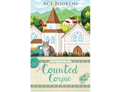 Livro Counted Corpse Stitches In Crime de ACF Bookens (Inglês)