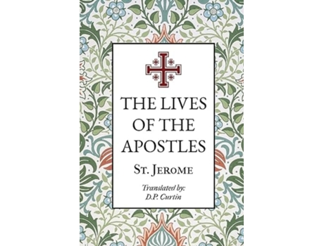 Livro The Lives of the Apostles de St Jerome (Inglês)