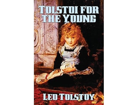 Livro Tolstoi for the Young de Leo Tolstoy (Inglês)