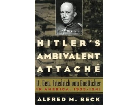 Livro hitler's ambivalent attache de alfred m. beck (inglês)