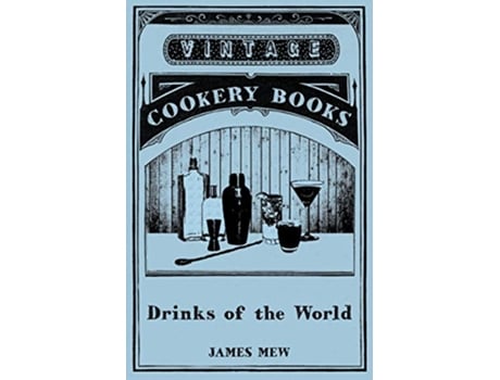 Livro Drinks of the World de James Mew (Inglês)