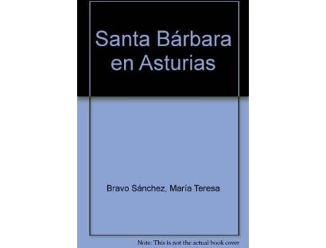 Livro Santa Bárbara En Asturias de María Teresa Bravo Sánchez| Ángel Torre Díaz-París (Espanhol)