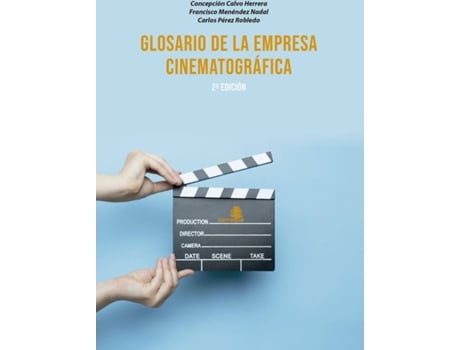 Livro Glosario De La Empresa Cinematografica-2 Edicion de Calvo Herrera Concepcio Menéndez Nadal Francisco (Espanhol)