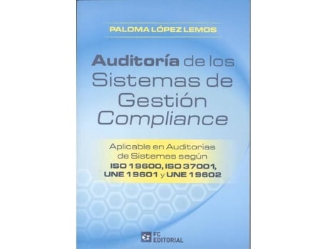 Livro Auditoría De Los Sistemas De Gestión Compliance de Paloma López Lemos (Espanhol)