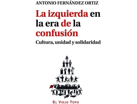 Livro La Izquierda En La Era De La Confusión de Antonio Fernández Ortiz (Espanhol)